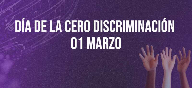 Día de la cero discriminación Día de la cero discriminación